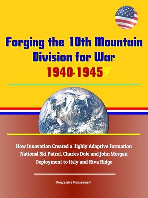 cover image of Forging the 10th Mountain Division for War, 1940-1945